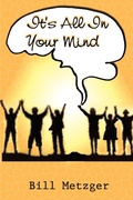 Cover: It's All in Your Mind - AuthorHouse
