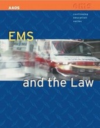 Abbildung von: EMS And The Law - Jones and Bartlett Publishers, Inc