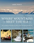 Cover: Where Mountains Meet the Sea - Harbour Publishing