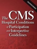Cover: The CMS Conditions of Participation and Interpretive Guidelines (2015 Update) - Hcpro, a Division of Simplify Compliance