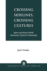 Enlarge image Cover: Crossing Sidelines, Crossing Cultures - University Press of America