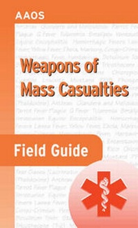 Abbildung von: Weapons Of Mass Casualties Field Guide - Jones and Bartlett Publishers, Inc