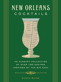 Abbildung von: New Orleans Cocktails - Cider Mill Press Book Publishers LLC