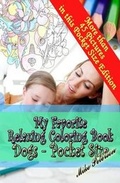 Cover: My Favorite Relaxing Coloring Book - Dogs - Pocket Size - Fcb Books