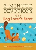 Cover: 3-Minute Devotions for a Dog Lover's Heart - Barbour Publishing Inc, U.S.