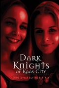 Cover: Dark Knights of Kaas City - BOOKBABY