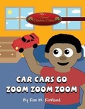 Cover: Car Cars Go Zoom Zoom Zoom - AMERICA STAR BOOKS