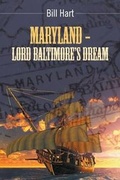 Cover: Maryland - Lord Baltimore's Dream. - LitFire Publishing, LLC
