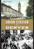 Cover: Union Station in Denver - Arcadia Publishing (SC)