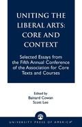 Cover: Uniting the Liberal Arts: Core and Context - University Press of America