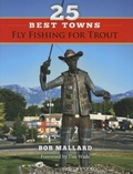 Cover: 25 Best Towns Fly Fishing for Trout - Stonefly Press