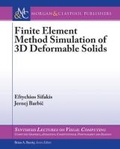 Cover: Finite Element Method Simulation of 3D Deformable Solids - Morgan and Claypool Life Sciences