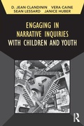 Cover: Engaging in Narrative Inquiries with Children and Youth - Left Coast Press Inc