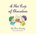 Cover: A Hot Cup of Chocolate - Starfish Bay Publishing