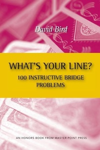 Abbildung von: What's Your Line? 100 Instructive Bridge Problems - Master Point Press