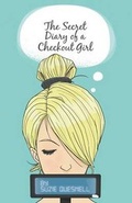 Cover: The Secret Diary of a Checkout Girl - COMPLETELYNOVEL
