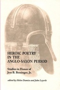 Cover: Heroic Poetry in the Anglo-Saxon Period - Medieval Institute Publications