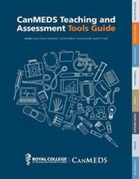 Enlarge image Cover: Canmeds Teaching and Assessment Tools Guide - Royal College of Physicians and Surgeons of Canada