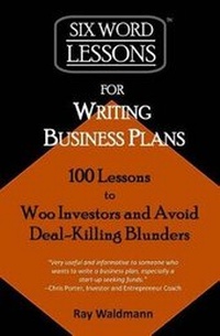 Enlarge image Cover: Six-Word Lessons for Writing Business Plans - Pacelli Publishing