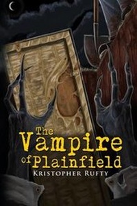 Enlarge image Cover: The Vampire of Plainfield - Sinister Grin Press