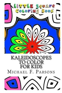 Enlarge image Cover: Kaleidoscopes to Color - T. a Francis Publishing