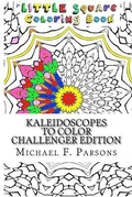 Cover: Kaleidoscopes to Color - T. A. Francis Publishing