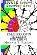 Cover: Kaleidoscopes to Color - T. A. Francis Publishing