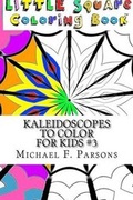 Cover: Kaleidoscopes to Color - T. A. Francis Publishing