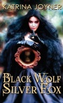 Cover: Black Wolf, Silver Fox - Katrina Joyner