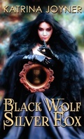 Cover: Black Wolf, Silver Fox - Katrina Joyner