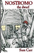 Cover: Nostromo the Dwarf - Bliss Group Books