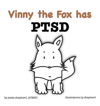 Abbildung von: Vinny the Fox has PTSD - Bluefox Press