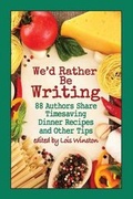 Cover: We'd Rather Be Writing - Lois Winston