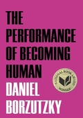 Cover: The Performance of Becoming Human - Brooklyn Arts Press LLC