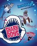 Cover: Shark Boys - Balcony 7 Media and Publishing