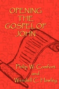 Cover: Opening the Gospel of John - AuthorHouse