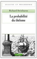 Cover: La Probabilite Du Theisme - Librarie Philosophique J. Vrin