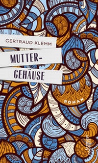 Enlarge image Cover: Muttergehäuse - Kremayr & Scheriau