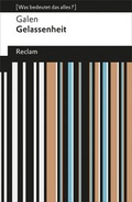 Cover: Gelassenheit. [Was bedeutet das alles?] - Reclam