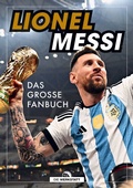 Cover: Lionel Messi - Die Werkstatt