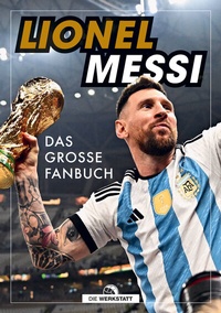Abbildung von: Lionel Messi - Die Werkstatt