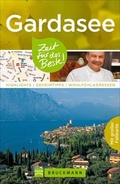 Cover: Gardasee - Zeit f&uuml;r das Beste - Bruckmann