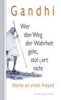 Cover: Wer den Weg der Wahrheit geht, stopert nicht - Neue Stadt