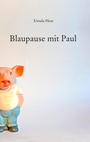 Cover: Blaupause mit Paul - Books on Demand