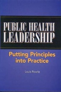 Enlarge image Cover: Public Health Leadership: Putting Principles into Practice - Jones and Bartlett Publishers, Inc