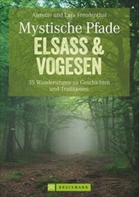 Abbildung von: Mystische Pfade Elsass & Vogesen - Bruckmann