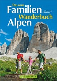 Enlarge image Cover: Das neue Familien Wanderbuch Alpen - Bruckmann