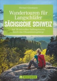 Abbildung von: Wandertouren für Langschläfer Sächsische Schweiz - Bruckmann