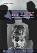 Cover: Patient Scheidungsfamilie - Psychosozial-Verlag