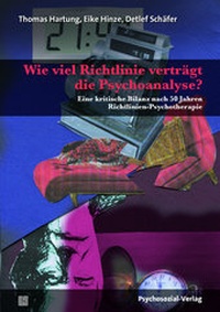 Abbildung von: Wie viel Richtlinie verträgt die Psychoanalyse? - Psychosozial-Verlag